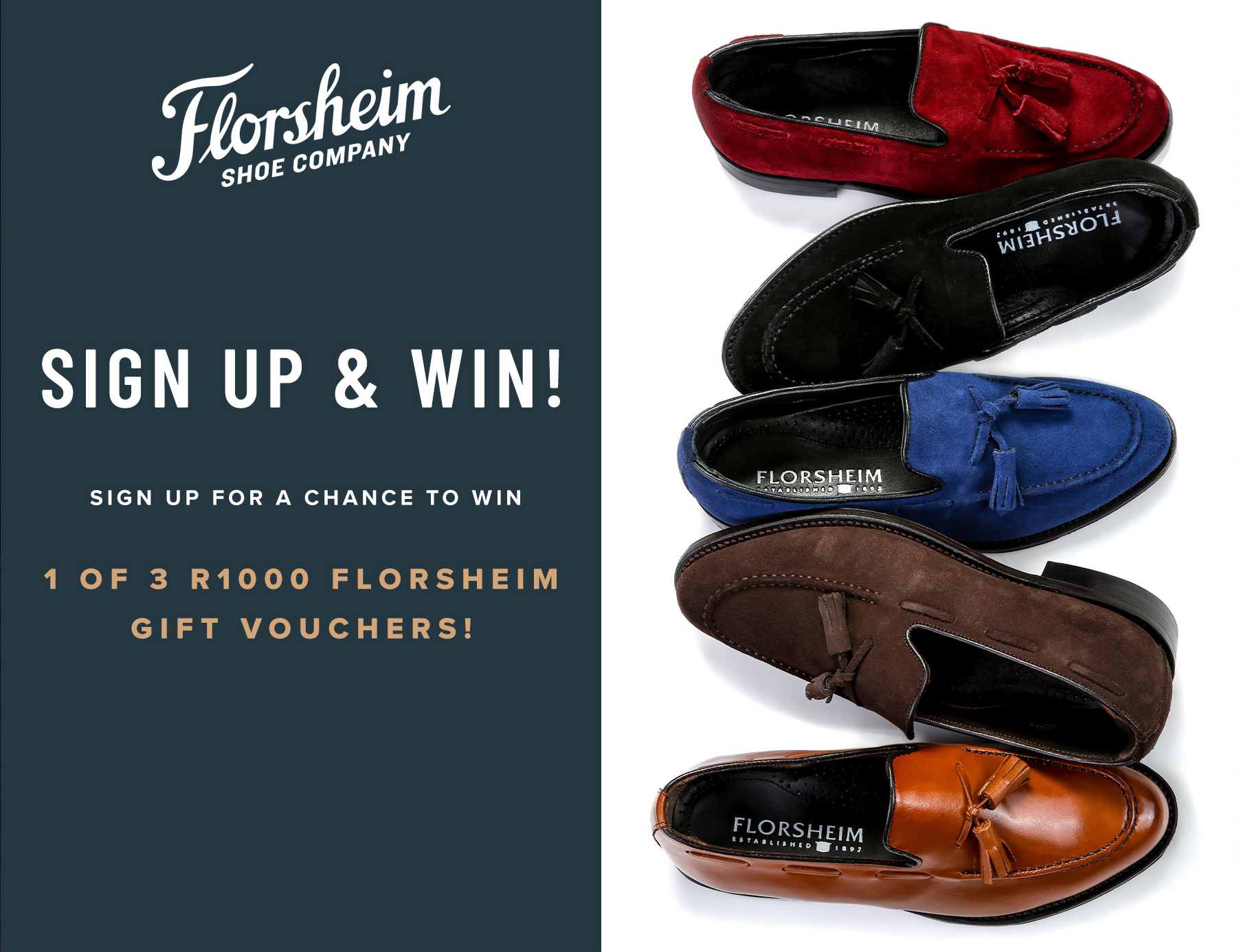 Sign Up For A Chance to Win 1 Of 3 R1000 Florsheim Gift Vouchers